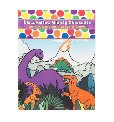 Dinosuars Do-A-Dot Art! Creative Activity Book