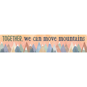 Moving Mountains Together We